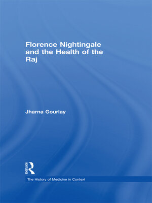 cover image of Florence Nightingale and the Health of the Raj